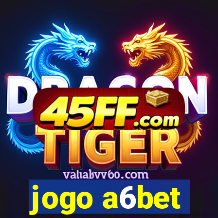 jogo a6bet